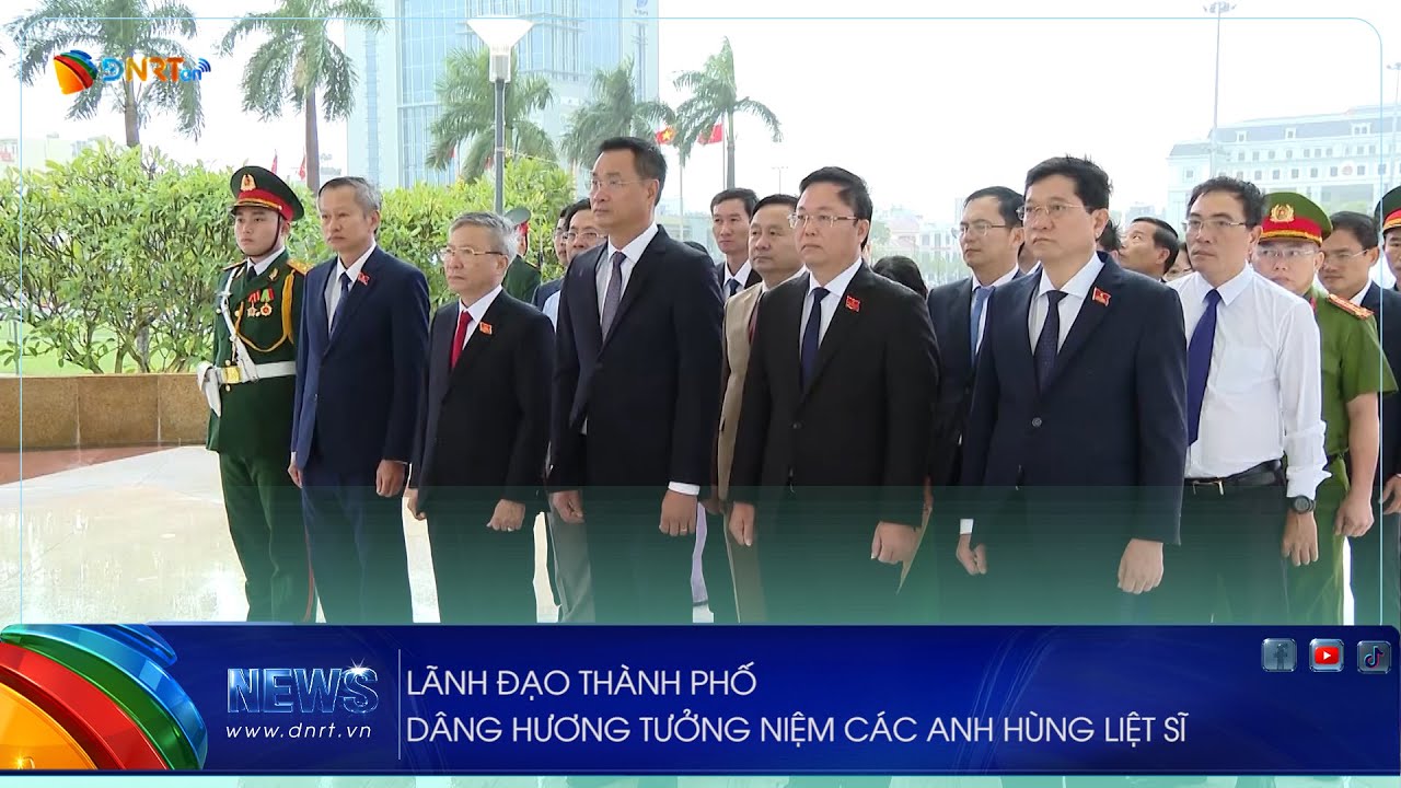 LÃNH ĐẠO THÀNH PHỐ DÂNG HƯƠNG TƯỞNG NIỆM CÁC ANH HÙNG LIỆT SĨ