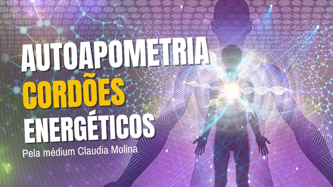 Autoapometria - Cordões energéticos