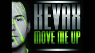 Kevax - Move me up (Club Mix)