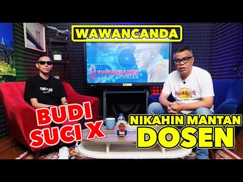 WAWANCANDA BUDI SUCI X - NIKAHIN MANTAN DOSEN