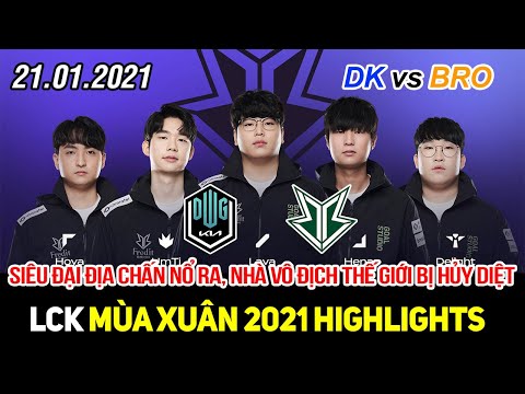 [LCK 2021] DK vs BRO FULL Highlights | Siêu đại địa chấn bùng nổ, nhà vô địch thế giới bị hủy diệt