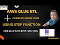 Building ETL Pipeline Using AWS Glue And Step Functions