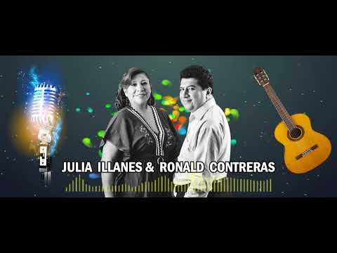 JULIA ILLANES  &  RONALD  CONTRERAS ►  MI LLANTO SERA / Nuevo.