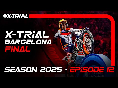 S25 - E12 | 2025 X-TRIAL BARCELONA 🇪🇸 | FINAL