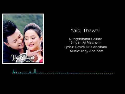 Yaibi Thawai  - Nungshibana Hallure - Official Audio Release