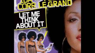 Let me Think About it  - Club mix - Ida Corr vs. Fedde le Grand