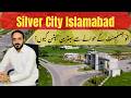 Silver City Site islamabad | Silver City Development | Silver City NOC | Silver City Latest Update