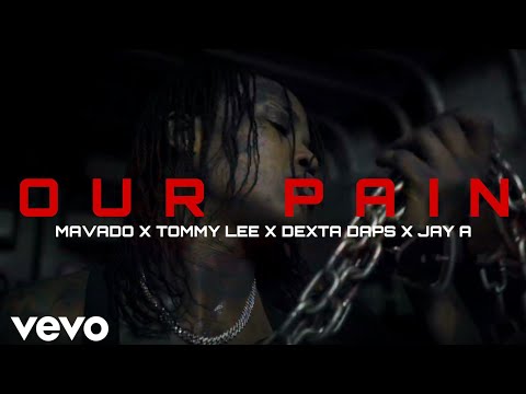 Mavado - Our Pain (Official Video mix) ft. Tommy Lee Sparta, Jay A & Dexta Daps