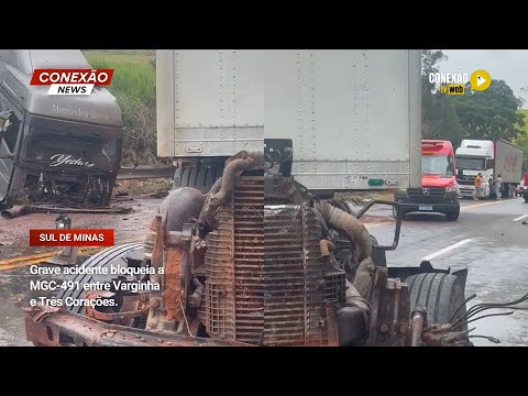 Vídeo: Grave acidente bloqueia a MGC-491 entre Varginha e Três Corações.