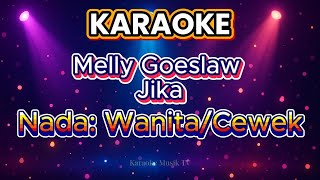 Download lagu Melly Goeslaw - Jika Karaoke (Nada Wanita) mp3 Download lagu Melly Goeslaw - Jika Karaoke (Nada Wanita) mp3