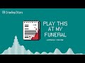 Play This At My Funeral 2018 Reupload