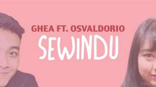 Ghea ft. Osvaldorio - Sewindu (Unofficial Lyric Video)