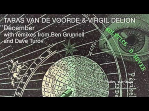 Taras Van De Voorde & Virgil Delion - December (Dave Turov Remix) TULIPA134
