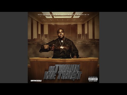 In Twaun We Trust (Intro)