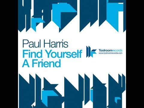 Paul Harris - Find Yourself A Friend - Seamus Haji 