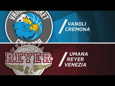 HIGHLIGHTS/ Vanoli Cremona - Umana Reyer Venezia