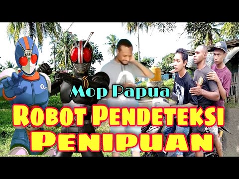 mop-papua-komedi-cerita-lucu-terbaru-2022-robot-pend3teksi-penipuan