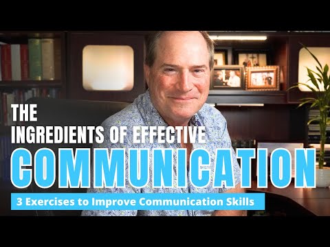 Ingredients of Effective Communication | 3 Exercises to Improve Communication Skills | Jim Mathers