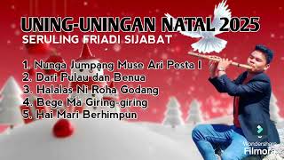Download lagu TERBARU NONSTOP UNING-UNINGAN NATAL 2025 FRIADI SIJABAT SERULING PART 1 mp3