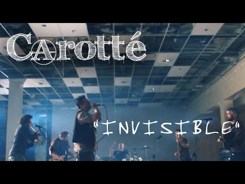 CAROTTÉ : "INVISIBLE" (Vidéoclip officiel)
