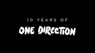10 Years Of One Direction 10 Years Of One Direction
