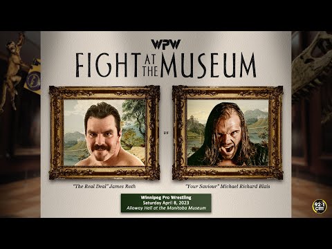 James Roth vs Michael Richard Blais - WPW FIGHT AT THE MUSEUM
