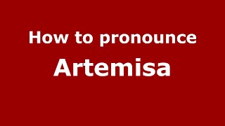 How to pronounce Artemisa