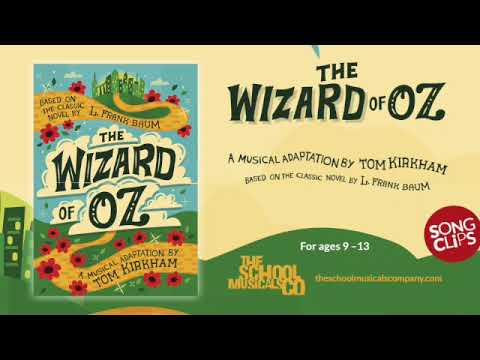 The Wizard of Oz by Tom Kirkham - Song Clips
