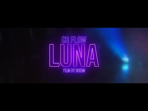 ????Luna - CR flöw, WMC (Oficial video)
