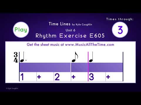 Dotted Quarter Notes in 3/4 - Exercise E605 Time Lines