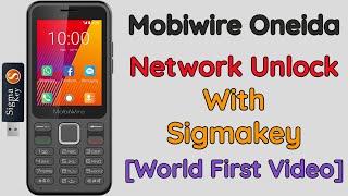 Mobiwire Oneida Network Unlock With Sigma key [World First Video]