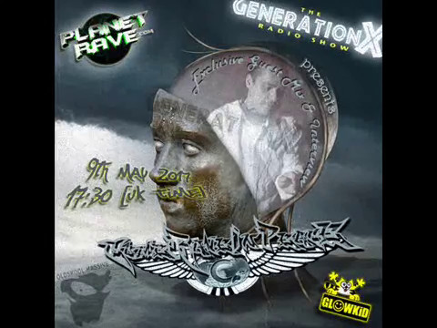 GLOWKiD w/ DJCRIP (COMERAVEINPEACE) Guest Mix & Interview @ Generation X [RadioShow] (9.5.2017)