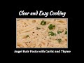 Angel Hair Pasta With Garlic And Thyme