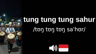 How to pronounce tung tung tung sahur (CORRECTLY!)
