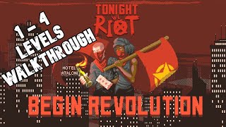 Tonight We Riot | PC Gameplay Walkthrough 1-4 Levels - No Commentary