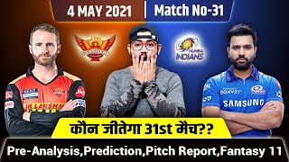 IPL 2021-Sunrisers Hyderabad vs Mumbai Indians 31st Match Prediction,Pre-analysis&Fantasy11