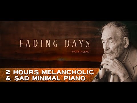 Rain Music: Fading Days - Sad & Melancholic Minimal Piano (by Patrick Lenk)