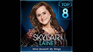 Season 11 American Idol Skylar Laine &quot;Wind Beneath My Wings&quot; Studio Version