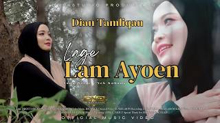 Download lagu Dian Tamliqan - Lage Lam Ayoen mp3
