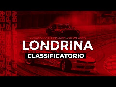 [CLASSIFICATÓRIO] 3ª ETAPA SUPER DRIFT BRASIL - LONDRINA 2019