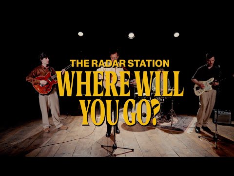 The Radar Station - Where Will You Go? (Official Video)