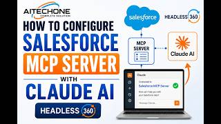 How to Configure Salesforce MCP Server with Claude AI | Headless 360  | Step By Step Tutorial