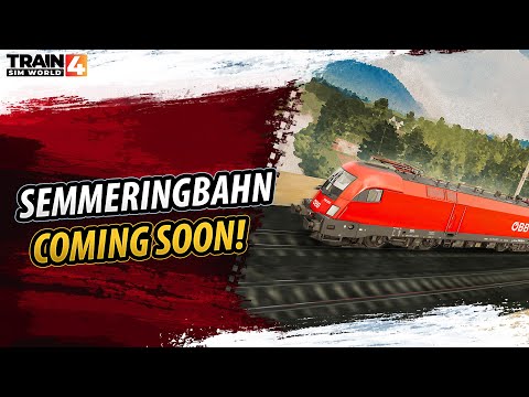 Train Sim World 4: Semmeringbahn First Look