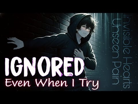 Ignored, Even When I Try – Invisible Hearts, Unseen Pain || by Relatone (Official Lyrics Video)