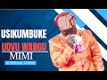 USIKUMBUKE UOVU WANGU MIMI DONHOLM COVER