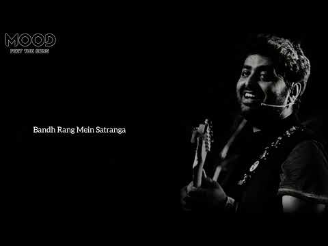 Arijit Singh - Satranga lyrics Status | Na tere Sang Lage bandhe Jo Peepal pe dhage WhatsApp Status