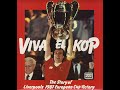 Viva El Kop - The Story of Liverpool's 1981 European Cup Victory