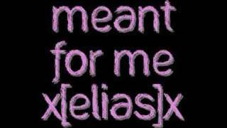 Meant For Me - Elias