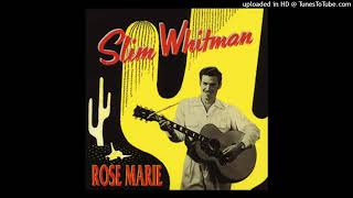 Slim Whitman - Rose Marie CD2 - 01- There&#39;s A Rainbow In Every Teardrop (1996)