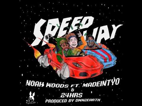 Noah Wood$ - Speedway ft. Madeintyo, 24hrs